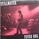 Stillwater - Fever Dog