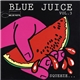 Various - Blue Juice Volume 3