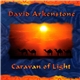 David Arkenstone - Caravan Of Light