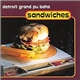 Detroit Grand Pu Bahs - Sandwiches