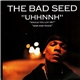 The Bad Seed - Uhhnnh